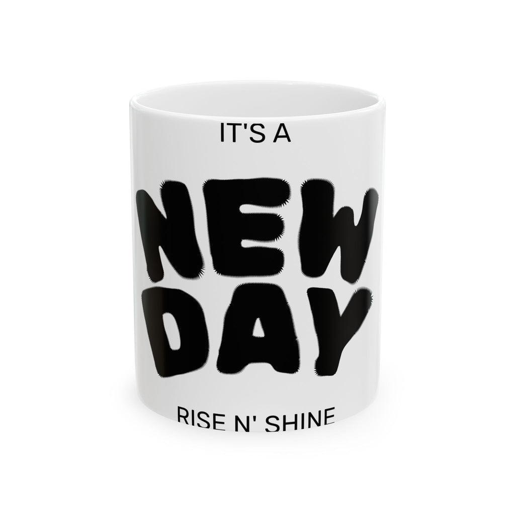 New Day Ceramic Mug – "It's a New Day" Inspirational Coffee Cup (11oz, 15oz)